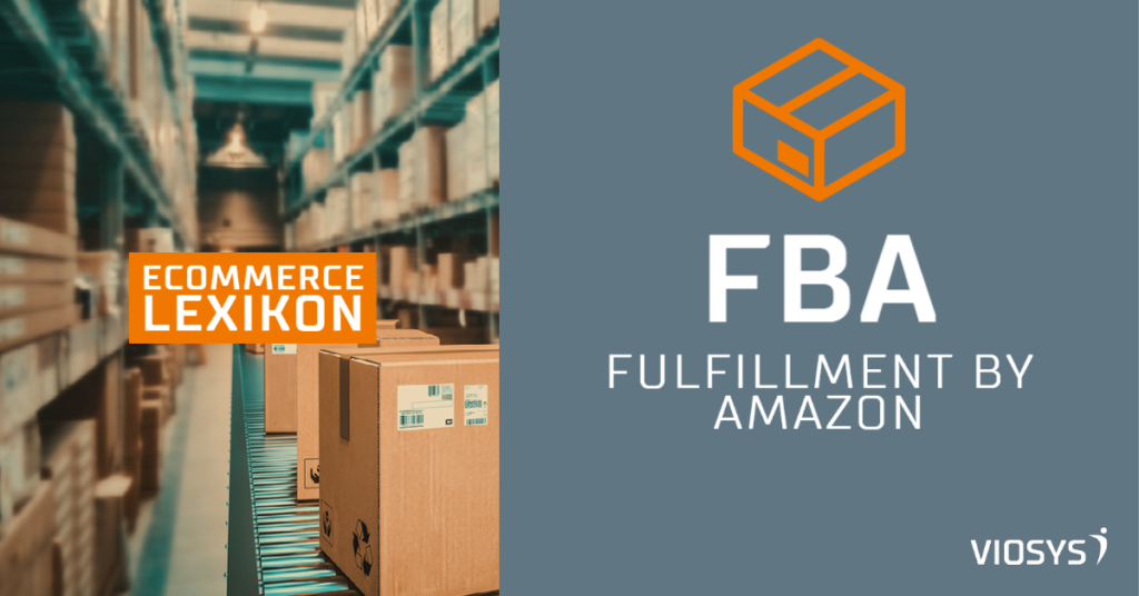 Begriffe aus dem E-Commerece- Fulfillment by Amazon, FBA