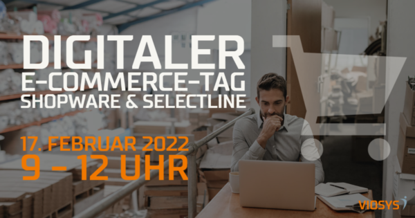 Digitaler E-Commerce-Tag_17.02.2022_SelectLine