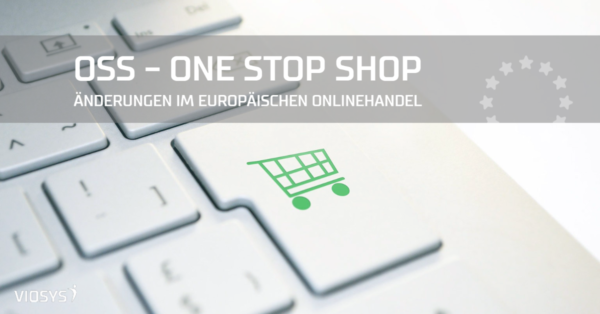 OSS One-Stop-Shop E-Commerce Onlinehandel Onlineshop
